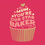 ‘Star Baker’ Baking Card For Mum, thumbnail 2 of 4