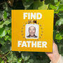 Personalised Gift For Dad 'Find Father', thumbnail 1 of 6