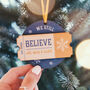 Personalised 'Believe' Ticket Christmas Decoration, thumbnail 5 of 6
