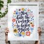 You Have The Courage To Begin Again Print, thumbnail 2 of 5