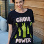 Ghoul Power Women's Halloween Slogan T Shirt, thumbnail 1 of 4