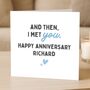 And Then I Met You Husband Romantic Card For Him Anniversary, thumbnail 1 of 8