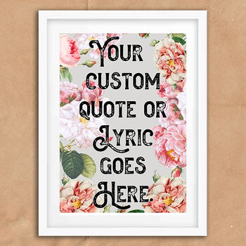 Custom Quote Vintage Style Floral Print, 5 of 5