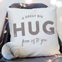 A Hug From Me To You Faux Suede/Organic Cotton Cushion, thumbnail 5 of 9