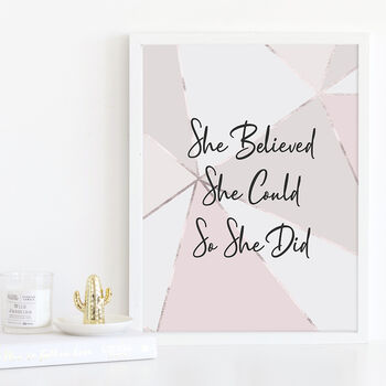 'She Believed She Could' Inspirational Quote Print, 2 of 8