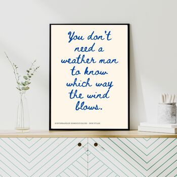 A4 Song Lyrics Print, Bob Dylan, You Don't Need A Weather Man To Know Which Way The Wind Blows, 2 of 5