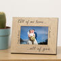 All Of Me Loves All Of You Wood Picture Frame, thumbnail 2 of 2