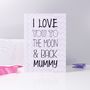 'I Love You To The Moon And Back Mummy' Card, thumbnail 2 of 7