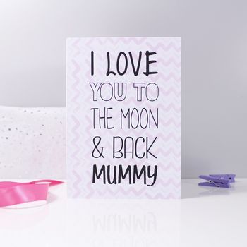 'I Love You To The Moon And Back Mummy' Card, 2 of 7