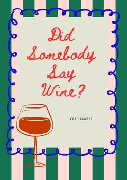 A4 Print, Did Somebody Say Wine? Green And Pink Stripe, 5 of 5