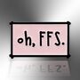 Oh Ffs Pale Pink Funny Enamel Pin, Women's Men's Brooch, Badge, thumbnail 3 of 8