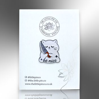 Be Nice Cartoon White Kawaii Cat With Knife Enamel Pin Badge, 4 of 8