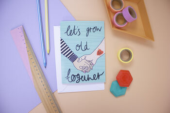 Lets Grow Old Together Valentines Card, 3 of 3