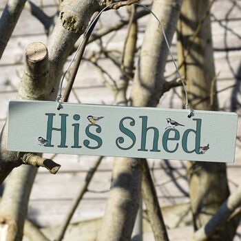 'His Shed' Hand Painted Wooden Sign, 2 of 2