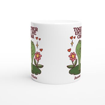 Personalised 'Together Until We Croak' Frog Mug, 5 of 6