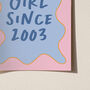 That Girl Since Personalised Birth Year Birthday Print, thumbnail 11 of 12