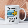 Personalised Mug 'You're A Star', thumbnail 1 of 2