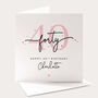 Personalised 40th Birthday Card For Her, thumbnail 1 of 4