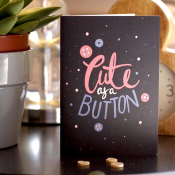 Cute As A Button Greetings Card, 3 of 6