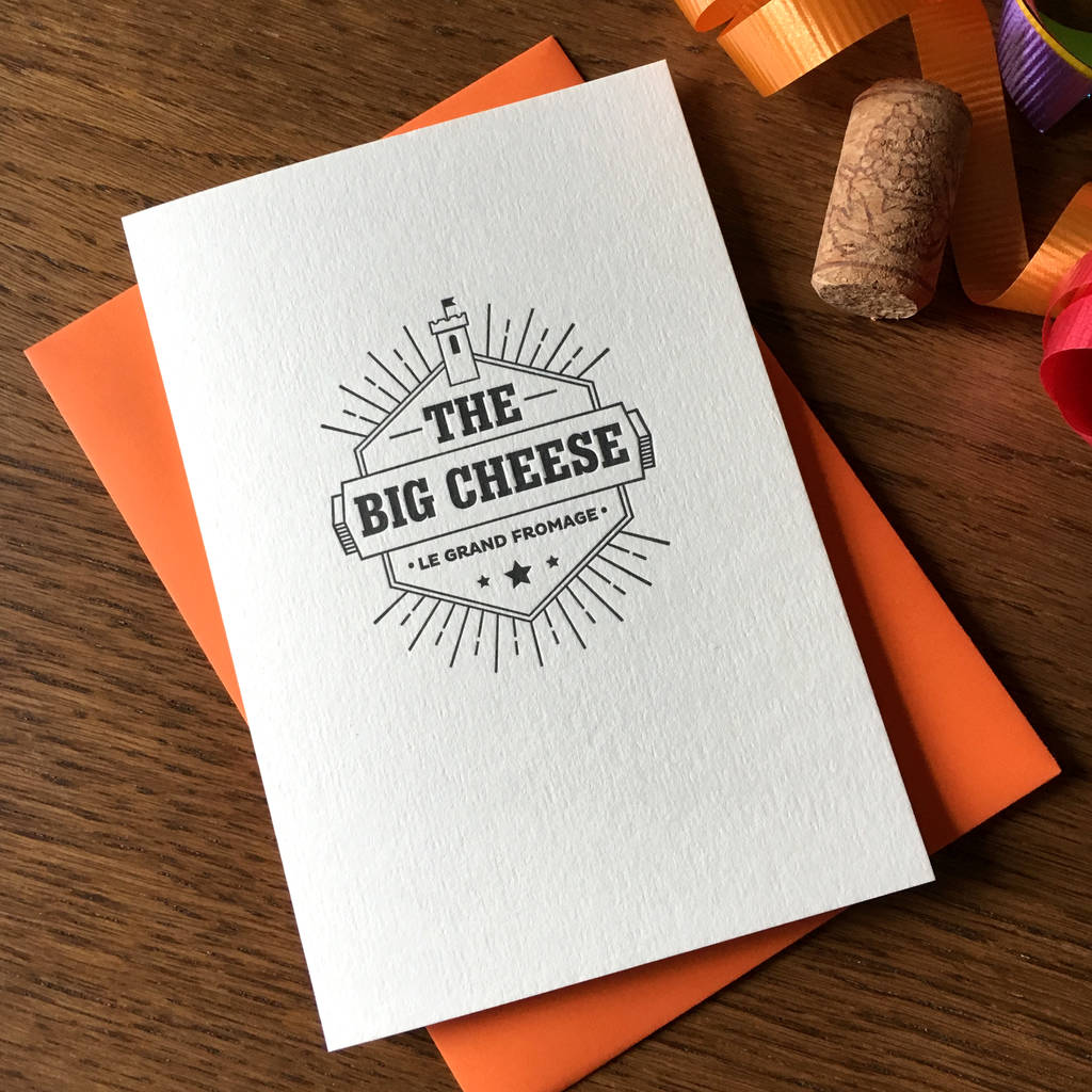 'big Cheese' Letterpress Card By Yield Ink | notonthehighstreet.com