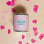 You're My Favourite Person Soy Wax Vegan Candle, thumbnail 2 of 4