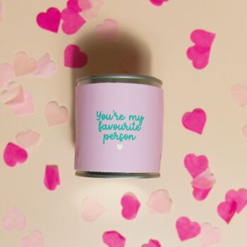 You're My Favourite Person Soy Wax Vegan Candle, 2 of 4