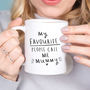 'My Favourite People Call Me Mummy' Mug, thumbnail 2 of 7