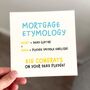 Funny New Home Card, Mortgage Etymology Card, thumbnail 1 of 7