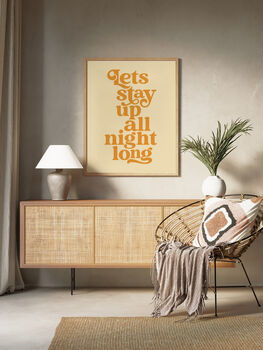 'Lets Stay Up All Night Long' Typography Print, 5 of 6