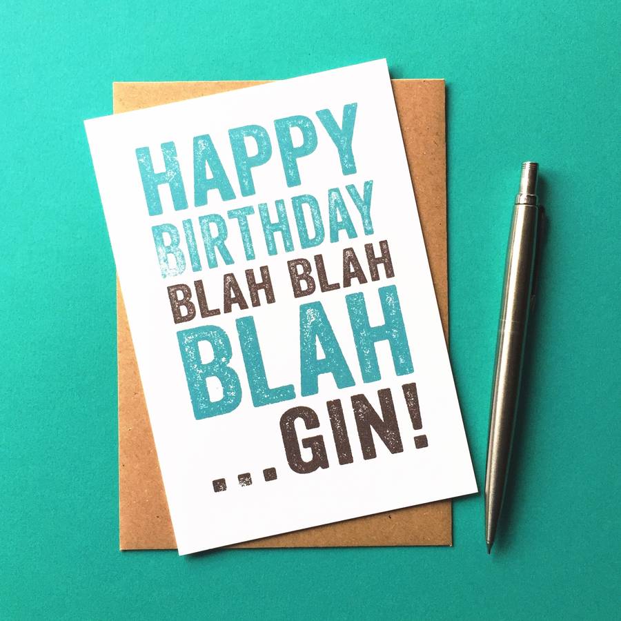 happy birthday blah blah blah…gin! card by do you punctuate ...