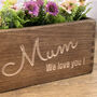 Personalised Mum Wooden Plant Pot, thumbnail 5 of 6