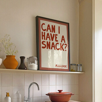 Can I Have A Snack Please? Funny Print, 2 of 10