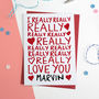 I Really Love You Personalised Valentines Card, thumbnail 1 of 2