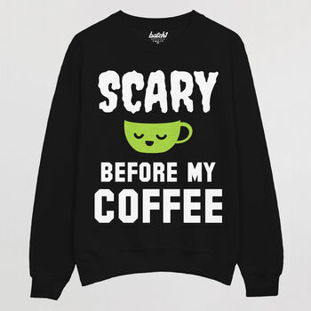 Scary Before Coffee Women’s Halloween Slogan Sweatshirt, 4 of 4
