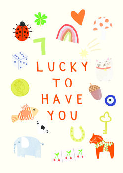 Lucky To Have You Card, 2 of 3