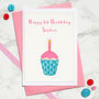 'Cupcake' Personalised Girls 1st Birthday Card, thumbnail 1 of 3