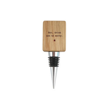 Rectangular Oak Bottle Stopper | 'Eat Drink And Be Merry' | Funny Wine Bottle Stopper | Festive Drink Accessory | Christmas Bar Accessory, 2 of 2