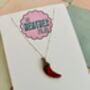 Red Chilli Pepper Charm Necklace Stay Spicy Gift Red Glitter Foodie Jewellery / Spicy Food Lover Necklace, thumbnail 3 of 5