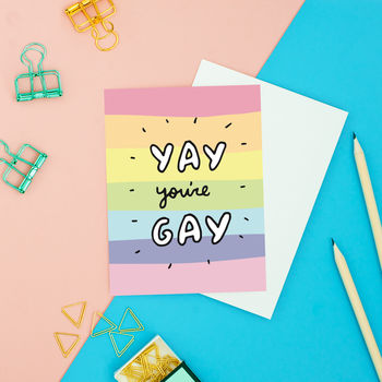 Yay You're Gay Card By Veronica Dearly | notonthehighstreet.com