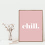 Chill Bold Typographic Word Art Print, thumbnail 2 of 7