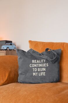 Reality Continues To Ruin My Life | Tote Bag, 2 of 2