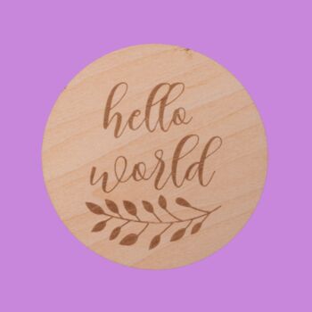 Wooden Baby Announcement Hello World Engraved Sign, 3 of 9