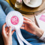 30th Birthday Personalised Rosette For Her, thumbnail 1 of 3