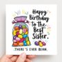 Best Sister Jelly Bean Birthday Card, thumbnail 2 of 2