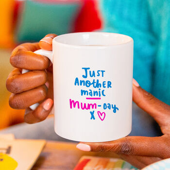 'Just Another Manic Mum Day' Mug, 4 of 10