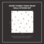 Sweet Fabric Teddy Bear Wall Stickers, thumbnail 2 of 6