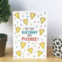 Pizza Birthday Card Birthday Pizzazz, thumbnail 3 of 6