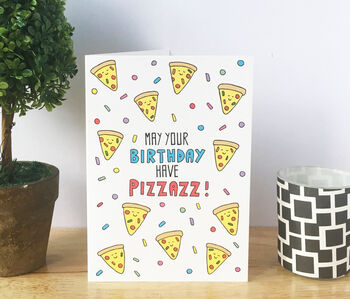 Pizza Birthday Card Birthday Pizzazz, 3 of 6