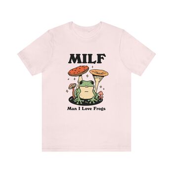 'Man I Love Frogs' Retro Frog Milf Tshirt, 7 of 10