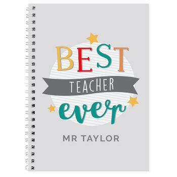 Personalised ‘Best Teacher Ever’ A5 Notebook – End Of Term Gift Idea, 4 of 5